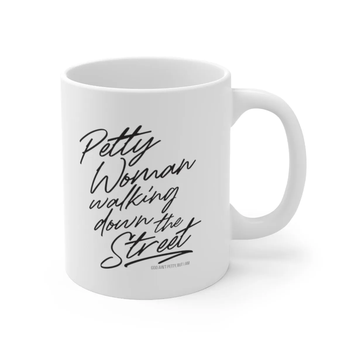 Petty Woman Walking down the Street Mug 11oz (White/Black)
