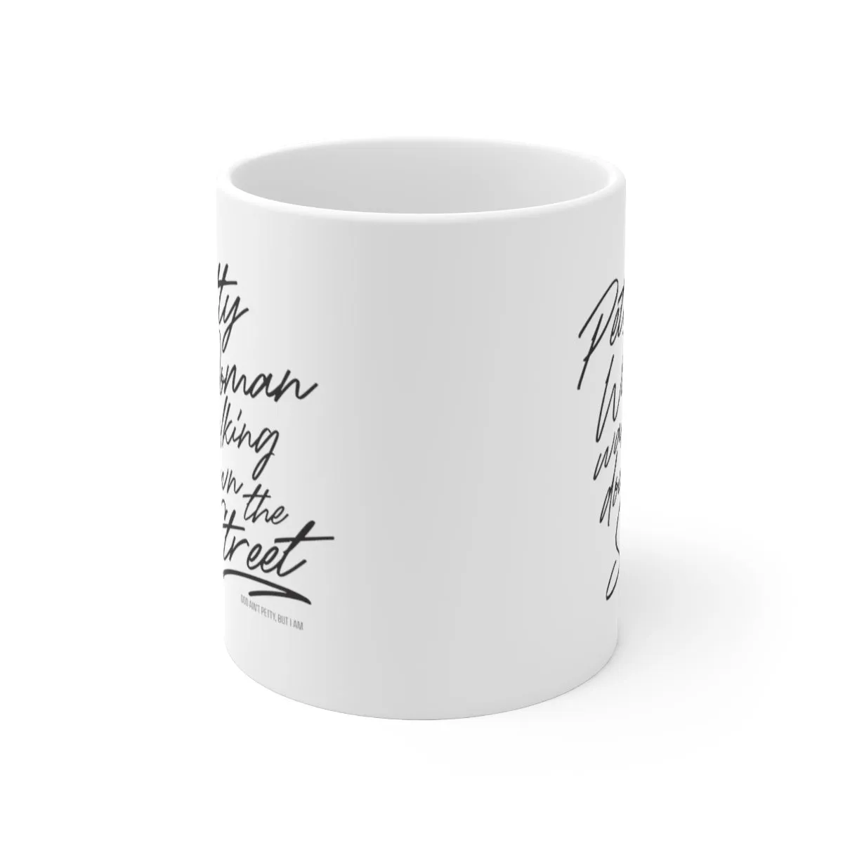 Petty Woman Walking down the Street Mug 11oz (White/Black)
