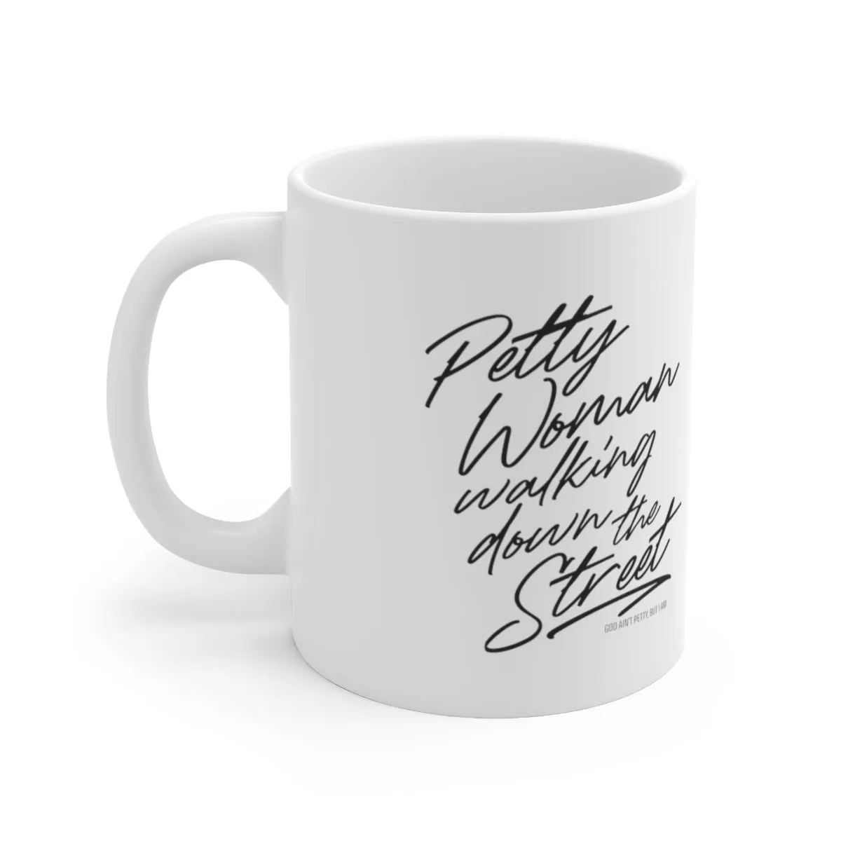Petty Woman Walking down the Street Mug 11oz (White/Black)