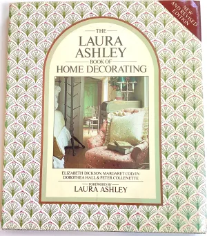 The Laura Ashley Book of Home Decorating